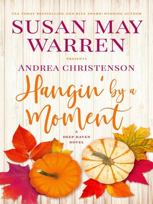 cover image of Hangin' by a Moment: Deep Haven Collection, #5